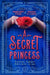A Secret Princess by Margaret Stohl
