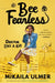 Bee Fearless: Dream Like a Kid by Mikaila Ulmer