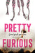 Pretty Furious by E. K. Johnston
