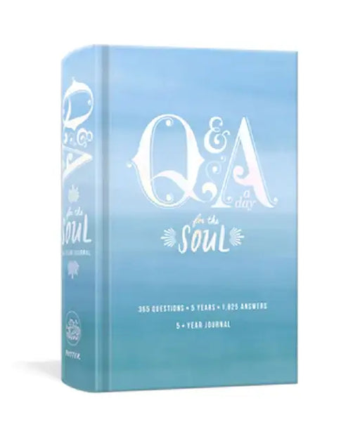 Q&A a Day for the Soul: 365 Questions, 5 Years, 1,825 Answers by Potter Gift