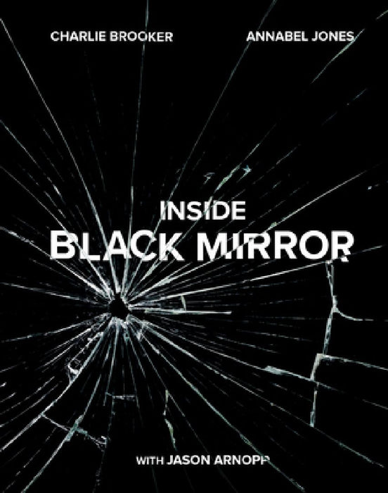 Inside Black Mirror by Charlie Brooker