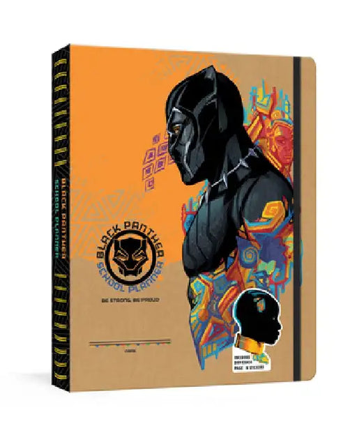 Black Panther School Planner: Be Strong, Be Proud: A Week-At-A-Glance Kid's Planner with Stickers by Marvel