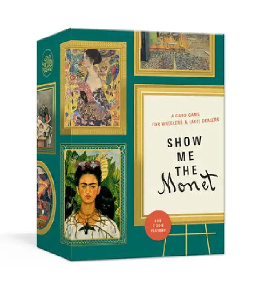 Show Me the Monet: A Card Game for Wheelers and (Art) Dealers by Thomas W. Cushing
