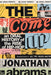 The Come Up: An Oral History of the Rise of Hip-Hop by Jonathan Abrams