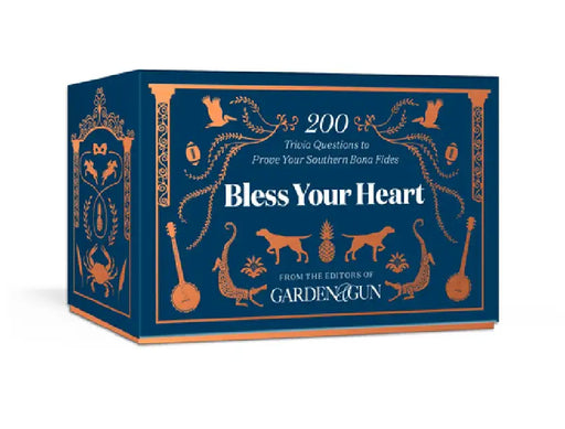 Bless Your Heart: 200 Trivia Questions to Prove Your Southern Bona Fides by Editors of Garden &. Gun
