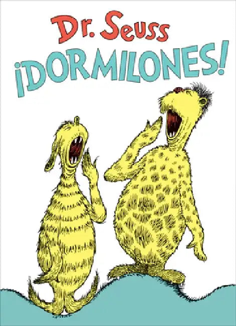 ¡Dormilones! (Dr. Seuss's Sleep Book Spanish Edition) by Dr Seuss