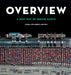 Overview, Young Explorer's Edition: A New Way of Seeing Earth by Benjamin Grant