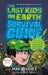 Last Kids on Earth Survival Guide by Max Brallier
