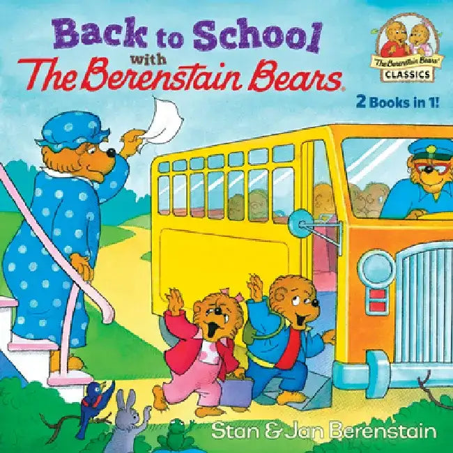 Back to School with the Berenstain Bears by Stan Berenstain