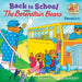 Back to School with the Berenstain Bears by Stan Berenstain