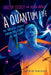 A Quantum Life (Adapted for Young Adults): My Unlikely Journey from the Street to the Stars by Hakeem Oluseyi
