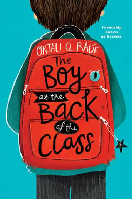 The Boy at the Back of the Class by Onjali Q. Rauf