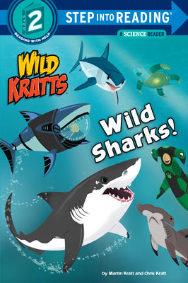 Wild Sharks! (Wild Kratts) by Martin Kratt