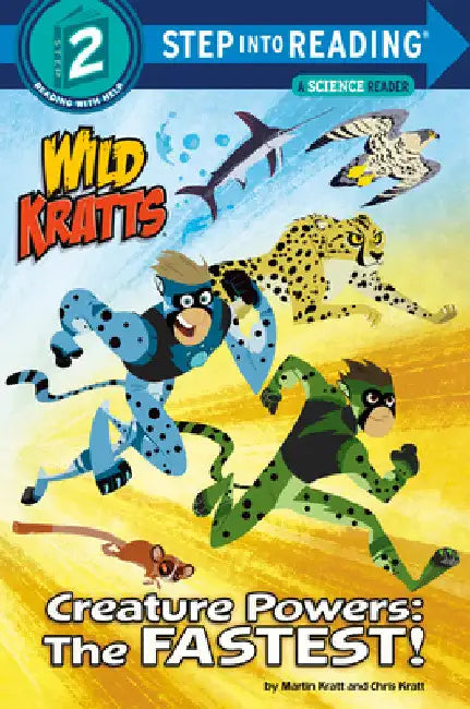 Creature Powers: The Fastest! (Wild Kratts) by Martin Kratt