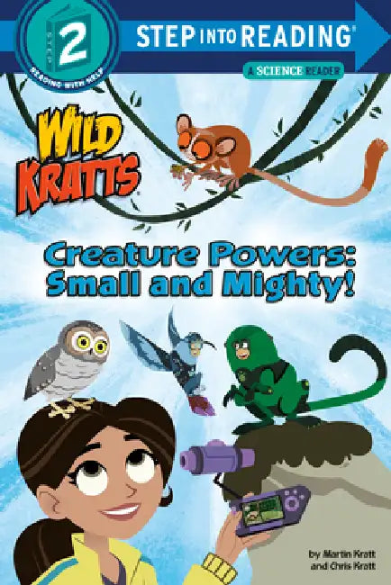 Creature Powers: Small and Mighty! (Wild Kratts) by Martin Kratt, Chris Kratt