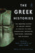 The Greek Histories: Essential Selections from Herodotus, Thucydides, Xenophon, and Plutarch by Mary Lefkowitz