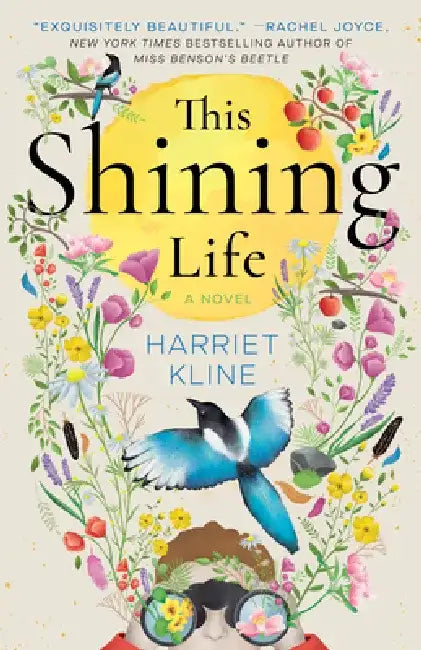 This Shining Life by Harriet Kline