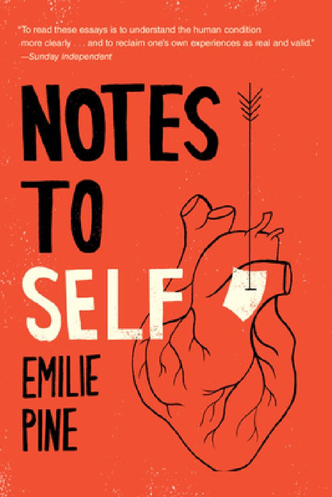 Notes to Self: Essays by Emilie Pine