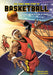 The Comic Book Story of Basketball: A Fast-Break History of Hops, Hoops, and Alley-OOPS by Fred Van Lente