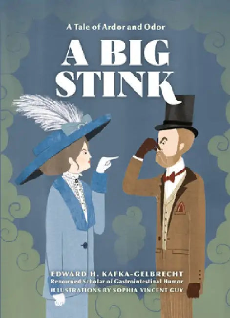 A Big Stink by Edward H. Kafka-Gelbrecht