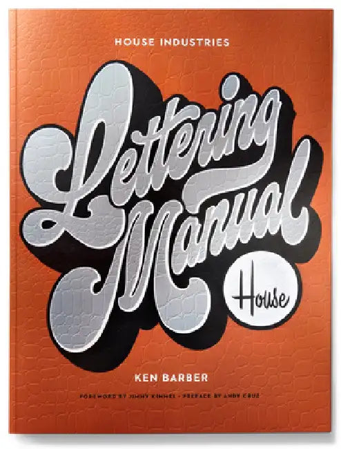 House Industries Lettering Manual by Ken Barber
