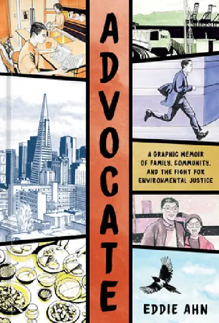 Advocate: A Graphic Memoir by Eddie Ahn