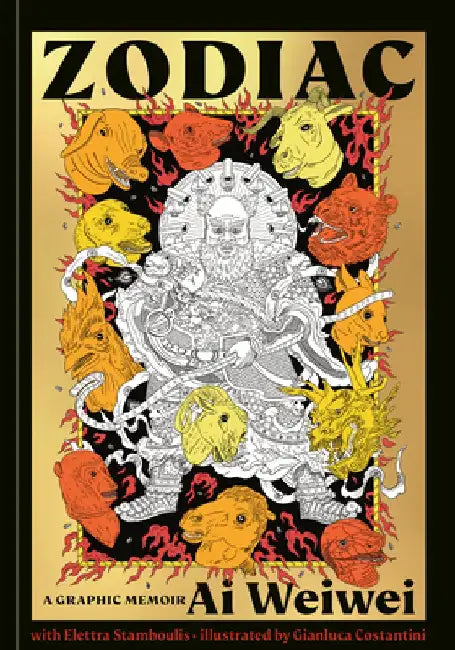 Zodiac: A Graphic Memoir by Ai Weiwei