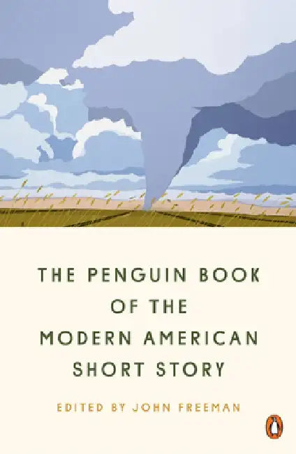 The Penguin Book of the Modern American Short Story by John Freeman