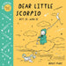 Baby Astrology: Dear Little Scorpio by Roxy Marj