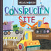 Hello, World! Construction Site by Jill McDonald