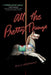 All the Pretty Things by Emily Arsenault