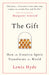 The Gift: How the Creative Spirit Transforms the World by Lewis Hyde