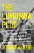 The Lumumba Plot: The Secret History of the CIA and a Cold War Assassination by Stuart A. Reid