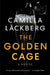 The Golden Cage by Camilla Läckberg
