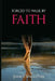 Forced To Walk By Faith by Janice Singleton