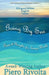 Going By Sea: Poems & Thoughts for Today's World - The Poems of Piero Rivolta Book 2 - Bilingual Edition (Italian/English) by Piero Rivolta
