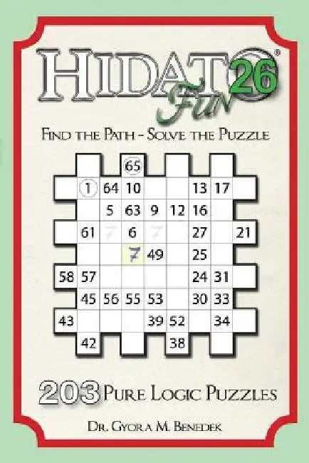 Hidato fun 26: 203 New Logic Puzzles by Gyora M. Benedek