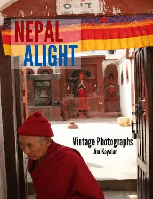 Nepal Alight by Jim Kayalar