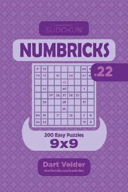 Sudoku Numbricks - 200 Easy Puzzles 9x9 (Volume 22) by Dart Veider