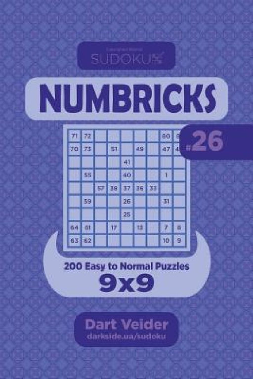 Sudoku Numbricks - 200 Easy to Normal Puzzles 9x9 (Volume 26) by Dart Veider