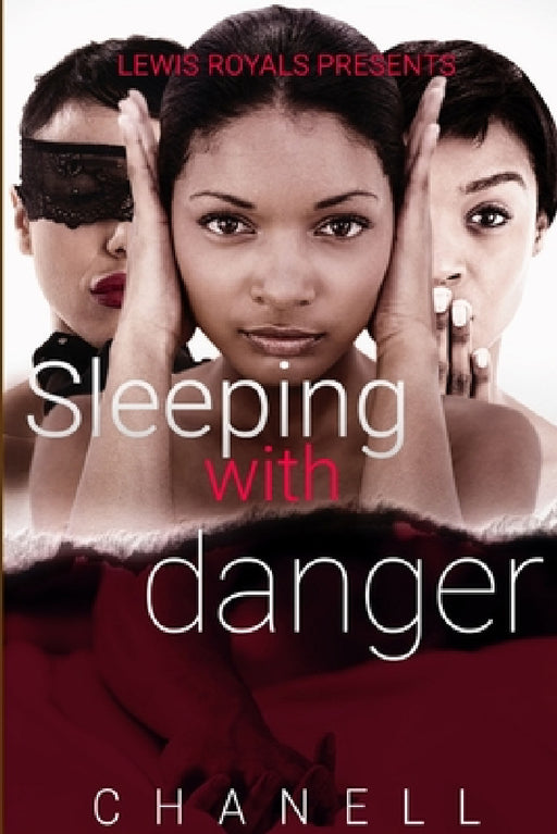 Sleeping With Danger: No Love Until You Know Love by Chelsea Jackson