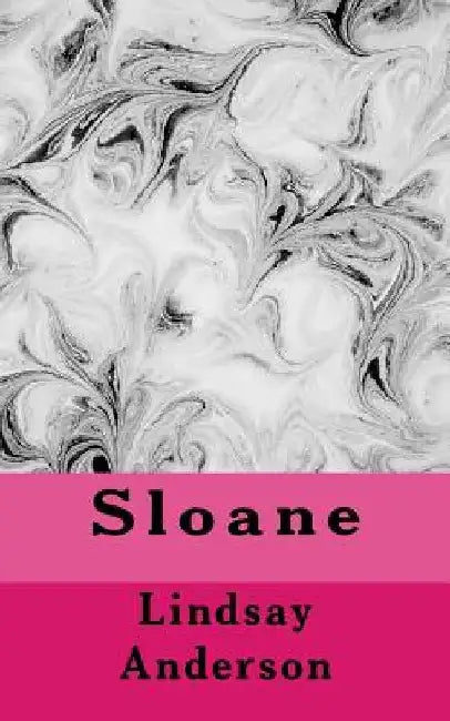 Sloane by Lindsay Anderson