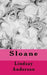 Sloane by Lindsay Anderson