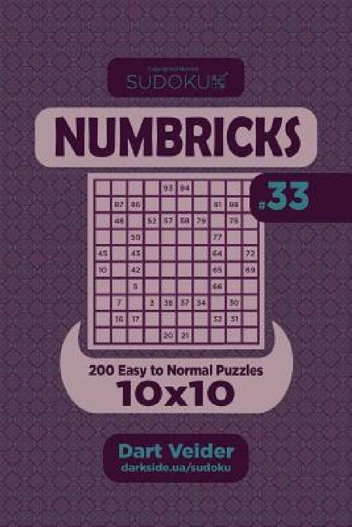 Sudoku Numbricks - 200 Easy to Normal Puzzles 10x10 (Volume 33) by Dart Veider