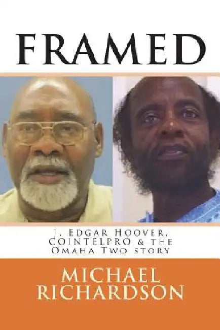 Framed: J. Edgar Hoover, COINTELPRO & the Omaha Two story by Michael Richardson