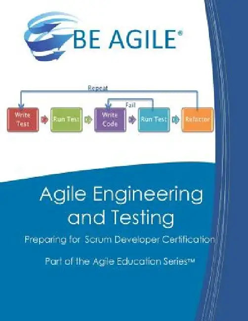 Agile Engineering and Testing: Preparing for the PSD I Exam by Dan Tousignant