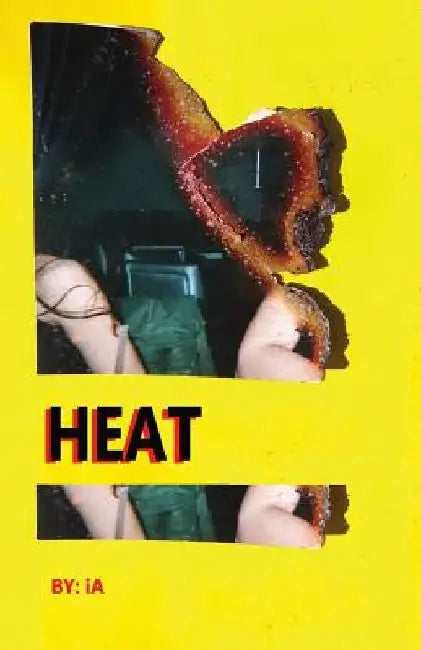 Heat by I. A