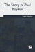 The Story of Paul Boyton by Paul Boyton
