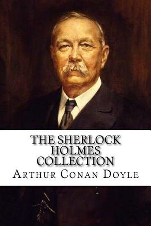 The Sherlock Holmes Collection by Doyle, Arthur Conan