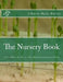 The Nursery Book: A Complete Guide To The Multiplication of Plants by Roger Chambers